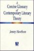 A Concise Glossary of Contemporary Literary Theory