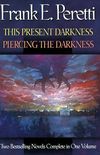 This Present Darkness/Piercing the Darkness: Piercing the Darkness