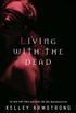 Living with the Dead (Women of the Otherworld Book 9) (English Edition)