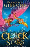 A Clock of Stars: The Shadow Moth: The most magical childrens book debut of 2020 (English Edition)