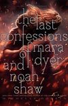 The Last Confessions of Mara Dyer and Noah Shaw