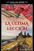 La ltima leccin (Spanish Edition)