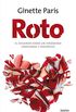 Roto. El desamor como un fenmeno emocional y biolgico (Spanish Edition)