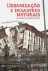 Urbanizao e Desastres Naturais
