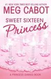 Sweet Sixteen Princess
