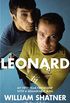 Leonard: My Fifty-Year Friendship With A Remarkable Man (English Edition)