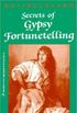 Secrets Of Gypsy Fortunetelling