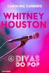 Divas do pop 4 - Whitney Houston