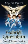 Gabriel Querubim e os Guardies dos Sonhos