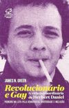 Revolucionrio e Gay: A Extraordinria Vida de Herbert Daniel