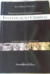 Garantias Constitucionais na Investigao Criminal