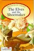 Favourite Tales 01 Elves And The Shoemaker