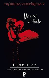 Memnoch el diablo (Crnicas Vampricas 5): Crnicas Vampricas V (Spanish Edition)