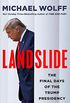 Landslide: The Final Days of the Trump Presidency (English Edition)