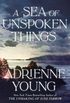 A Sea of Unspoken Things: A Novel