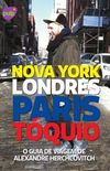 Nova York Londres Paris Tquio