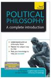 Political Philosophy: A Complete Introduction: Teach Yourself (English Edition)