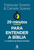 29 minutos para entender a Bblia