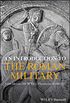 An Introduction to the Roman Military: From Marius (100 BCE) to Theodosius II (450 CE) (English Edition)
