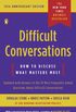 Difficult Conversations: How to Discuss What Matters Most (English Edition)