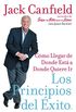 Los Principios del Exito: Como Llegar de Donde Esta a Donde Quiere Ir (Spanish Edition)