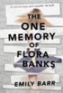 The One Memory Of Flora Banks