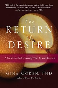 The Return of Desire: A Guide to Rediscovering Your Sexual Passion (English Edition)