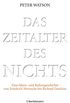 Das Zeitalter des Nichts: Eine Ideen- und Kulturgeschichte von Friedrich Nietzsche bis Richard Dawkins (German Edition)
