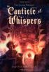 The canticle of whispers