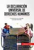 La Declaracin Universal de Derechos Humanos: El compromiso por la dignidad y la justicia para todos (Historia) (Spanish Edition)