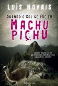 Quando o sol se pe em Machu Pichu