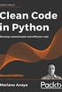 Clean Code in Python: Develop maintainable and efficient code, 2nd Edition (English Edition)