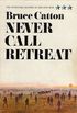 Never Call Retreat (Centennial History of the Civil War Book 3) (English Edition)