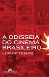 A odisseia do cinema brasileiro