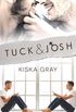 Tuck & Josh