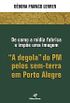 A "degola" do PM pelos sem-terra em Porto Alegre