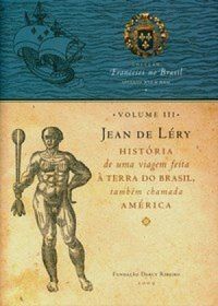 Histria de uma Viagem feita  Terra do Brasil tambm chamada Amrica