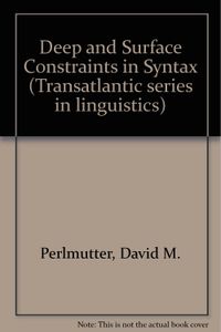 Deep and Surface Constraints in Syntax