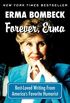 Forever, Erma: Best-Loved Writing From America