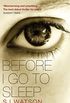 Before I Go To Sleep: The no. 1 bestselling Richard & Judy Book Club thriller (English Edition)