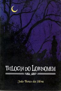 Trilogia do Lobisomem