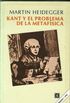Kant y el problema de la Metafsica