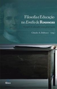 Filosofia e Educao no Emlio de Rousseau
