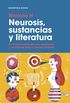 Neurosis, sustancias y literatura: 21 conversaciones con escritoras y escritores ms o menos jvenes (Spanish Edition)