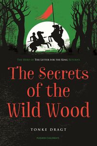 Secrets of the Wild Wood